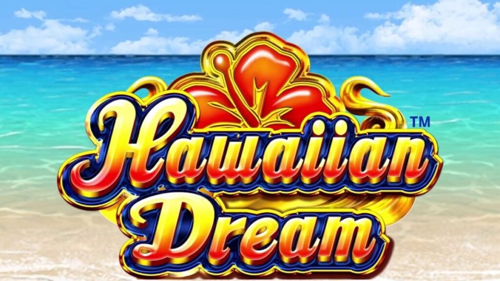 ハワイアンドリーム